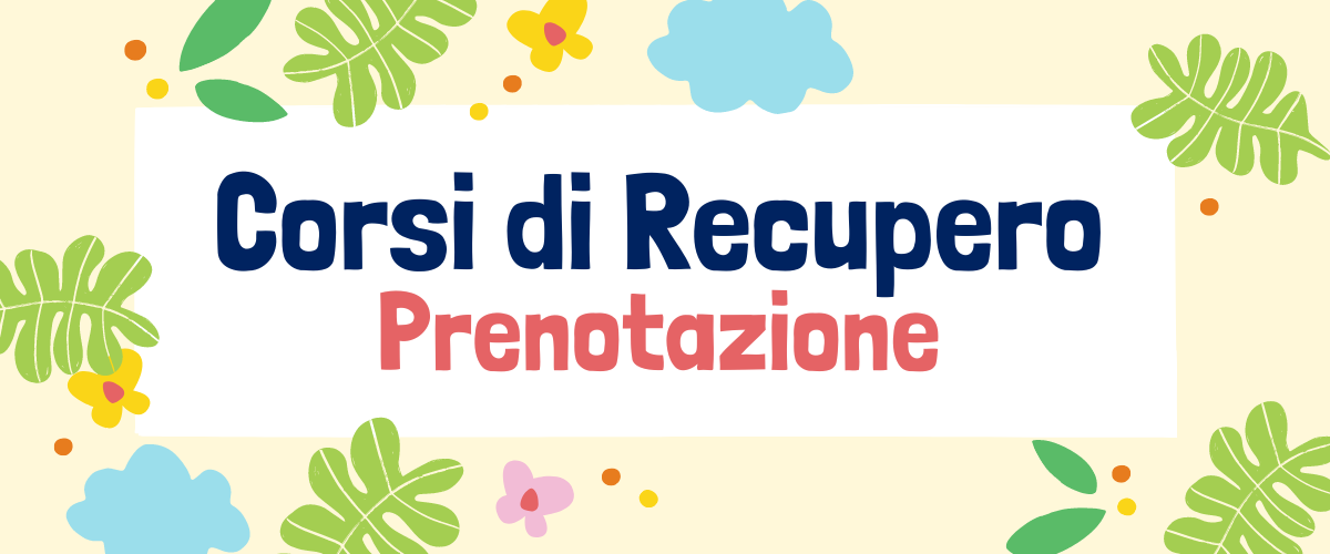 Prenotazione Corsi di recupero Estivi