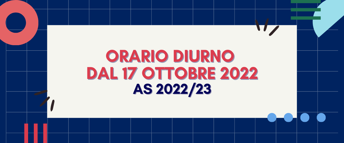 Orario lezioni diurno dal 17 ottobre 2022