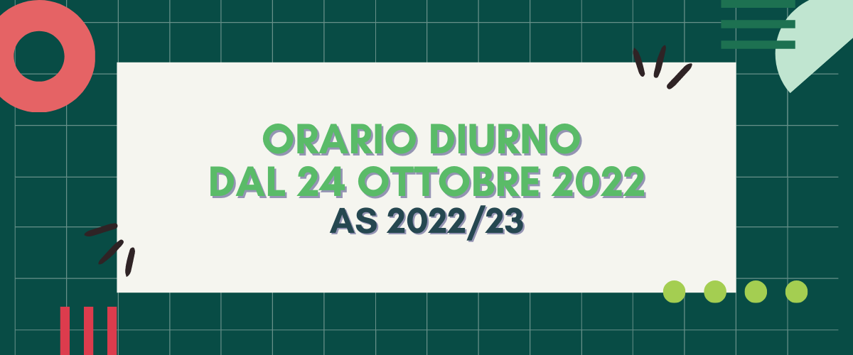 Orario lezioni diurno dal 17 ottobre 2022